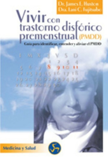 * VIVIR CON TRASTORNO DISFORICO PREMENSTRUAL