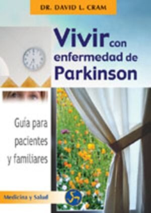 * VIVIR CON ENFERMEDAD DE PARKINSON