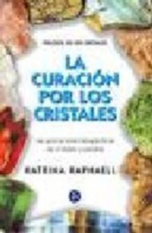 * CURACION POR LOS CRISTALES LA VOL II