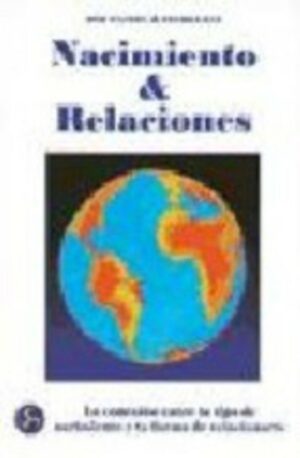 * NACIMIENTO Y RELACIONES
