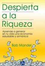 * DESPIERTA A LA RIQUEZA