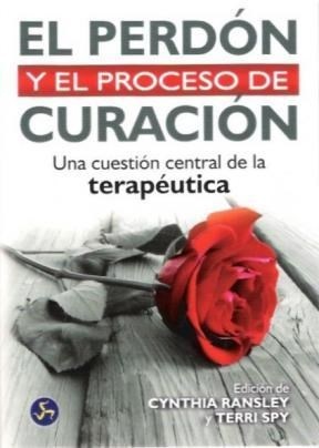 * PERDON Y PROCESO DE CURACION