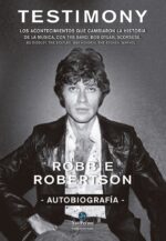 TESTIMONY AUTOBIOGRAFIA ROBBIE ROBERTSON