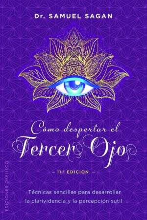 ** COMO DESPERTAR EL TERCER OJO