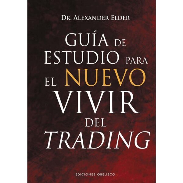 GUIA DE ESTUDIO PARA EL NUEVO VIVIR DEL TRADING
