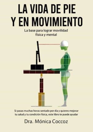 VIDA DE PIE Y EN MOVIMIENTO LA