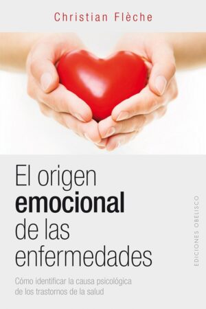** ORIGEN EMOCIONAL DE LAS ENFERMEDADES EL