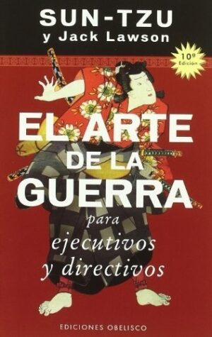 ** ARTE DE LA GUERRA PARA EJECUTIVOS Y DIRECTIVOS, EL
