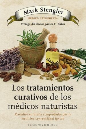 TRATAMIENTOS CURATIVOS DE LOS MEDICOS NATURISTAS, LOS