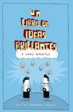 UN LIBRO DE IDEAS BRILLANTES Y COMO TENERLAS