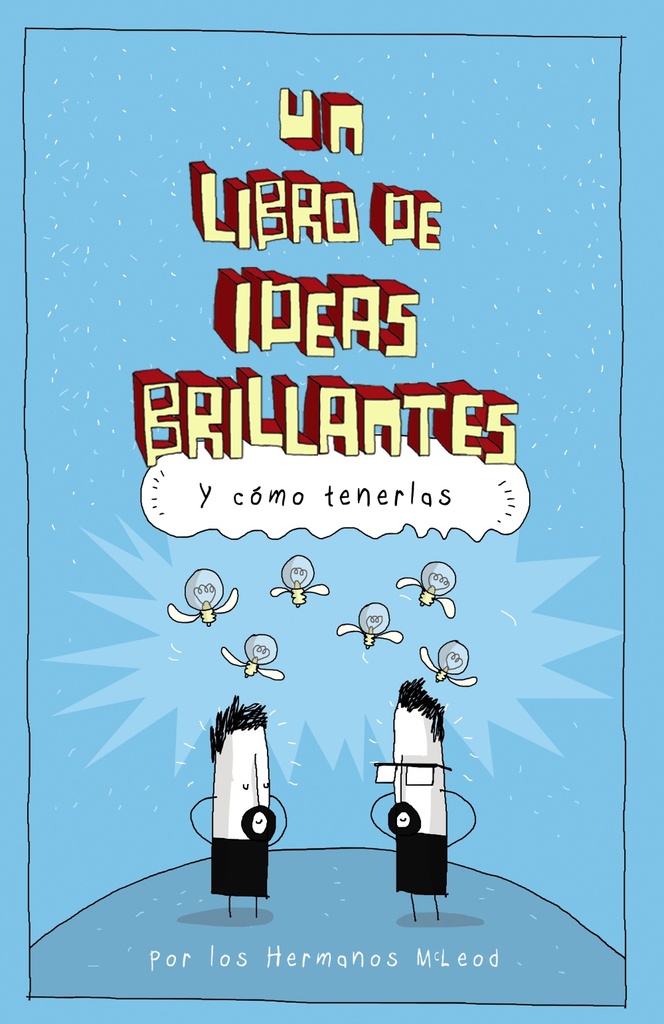 UN LIBRO DE IDEAS BRILLANTES Y COMO TENERLAS
