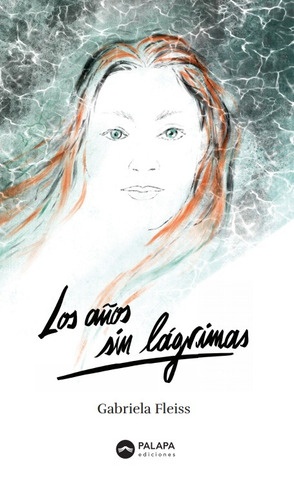 LOS AÑOS SIN LÁGRIMAS