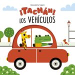¡TACHAN! LOS VEHICULOS