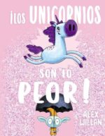 UNICORNIOS SON LO PEOR LOS