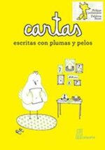 ** CARTAS ESCRITAS CON PLUMAS Y PELOS