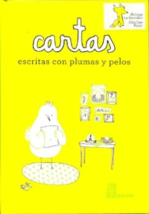 ** CARTAS ESCRITAS CON PLUMAS Y PELOS