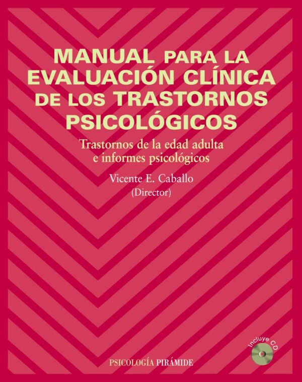 MANUAL PARA LA EVALUACION CLINICA DE LOS TRASTORNOS PSICOLOGICOS ( LIBRO + CD )