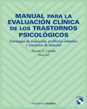 MANUAL PARA LA EVALUACION CLINICA DE LOS TRASTORNOS PSICOLOGICOS ( LIBRO + CD )