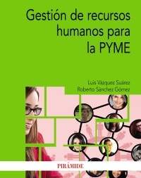 GESTION DE RECURSOS HUMANOS PARA LA PYME