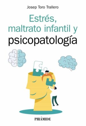 ESTRES MALTRATO INFANTIL Y PSICOPATOLOGIA