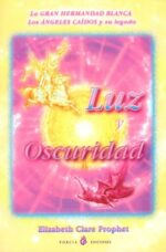 LUZ Y OSCURIDAD, LA GRAN HERMANA BLANCA