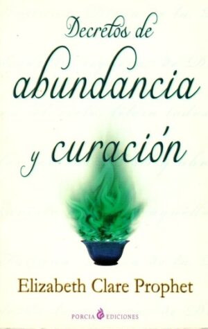 DECRETOS DE ABUNDANCIA Y CURACION