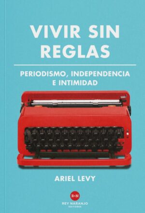 VIVIR SIN REGLAS