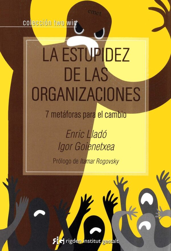 ESTUPIDEZ DE LAS ORGANIZACIONES