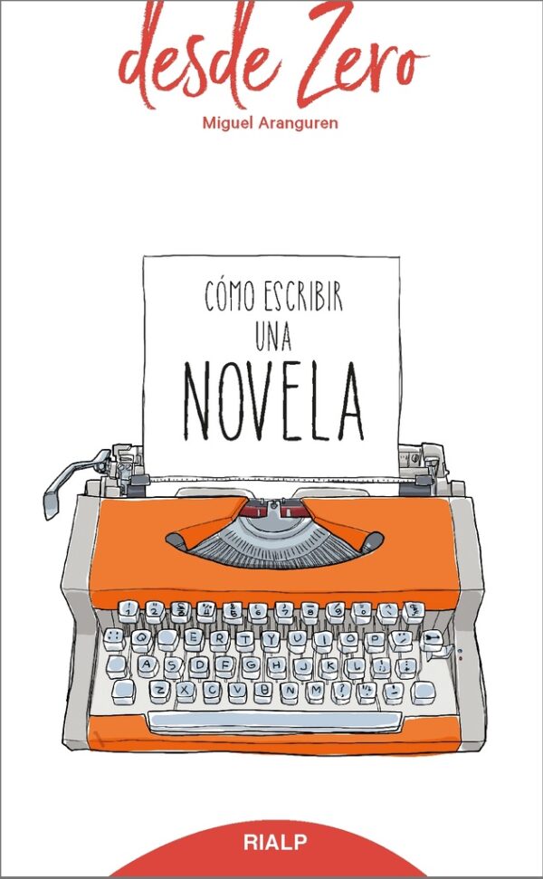 COMO ESCRIBIR UNA NOVELA