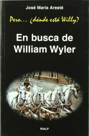 EN BUSCA DE WILLIAM WYLER