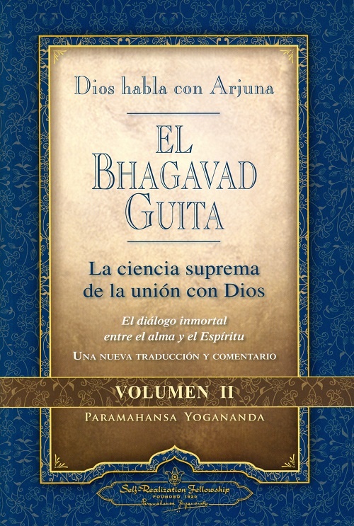 BHAGAVAD GUITA. DIOS HABLA CON ARJUNA (II)