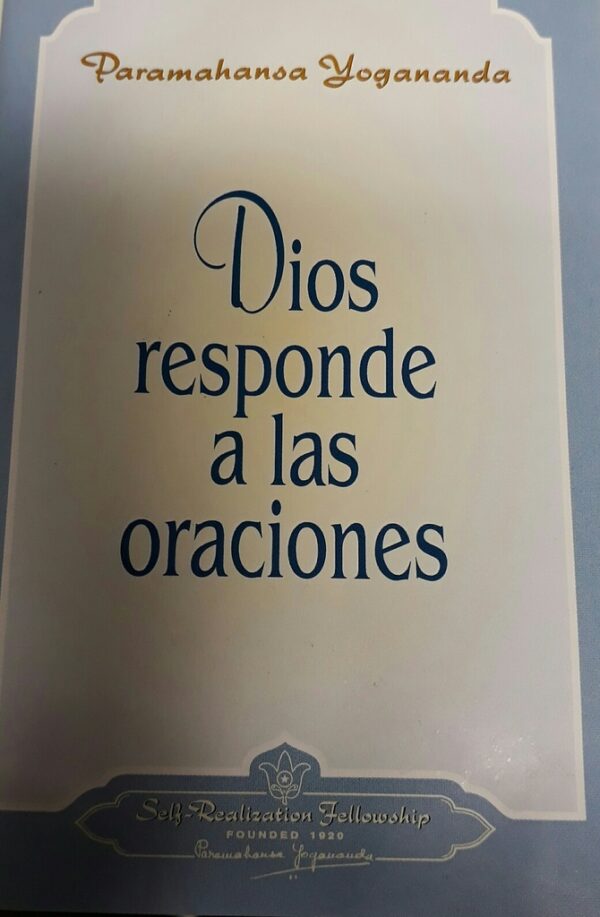 DIOS RESPONDE A LAS ORACIONES
