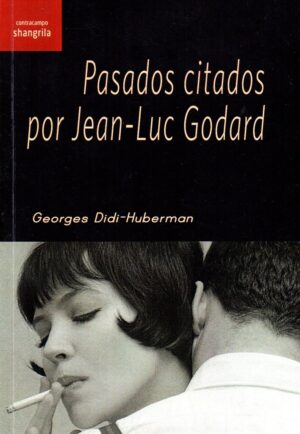 PASADOS CITADOS POR JEAN LUC GODARD