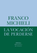 VOCACION DE PERDERSE LA