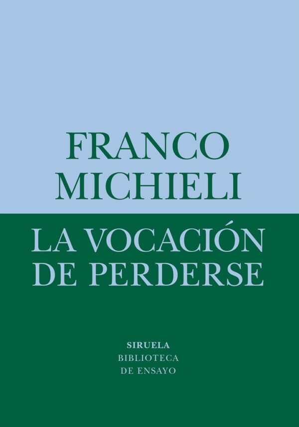 VOCACION DE PERDERSE LA