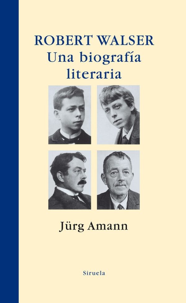 ROBERT WALSER. UNA BIOGRAFÍA