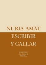 ESCRIBIR Y CALLAR