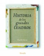 HISTORIA DE LOS GRANDES CUADROS