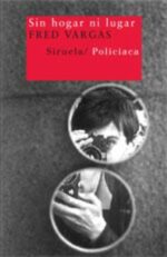 * SIN HOGAR NI LUGAR