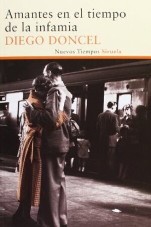 *F AMANTES EN EL TIEMPO DE LA INFAMIA