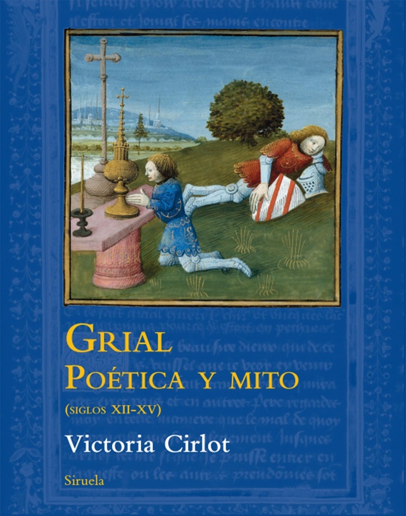 GRIAL POETICA Y MITO (SIGLOS XII - XV)