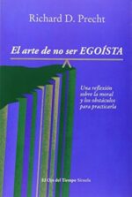 *F ARTE DE NO SER EGOISTA