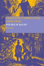 CUENTOS COMPLETOS 1826 1828 WILHELM