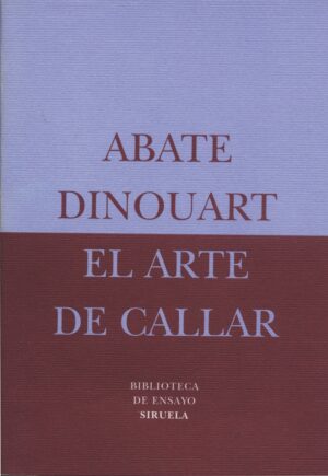 ARTE DE CALLAR, EL