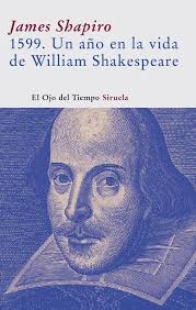 1599: UN AÑO EN LA VIDA DE W. SHAKESPEARE