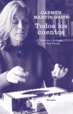 TODOS LOS CUENTOS CARMEN MARTIN GAITE