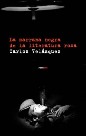 *F MARRANA NEGRA DE LA LITERATURA ROSA, LA