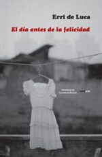 DIA ANTES DE LA FELICIDAD EL