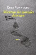MIENTRAS LOS MORTALES DUERMEN