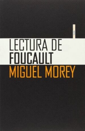 *F LECTURA DE FOUCAULT